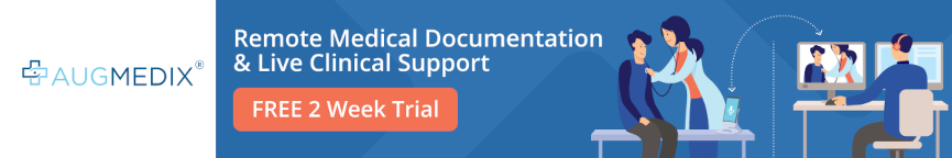 AugMedix - Remote Medical Documentation & Live Clinical Support - Free 2 Week Trial