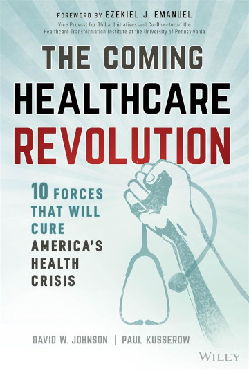 The Coming Healthcare Revolution